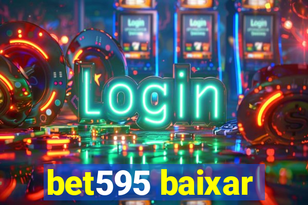 bet595 baixar